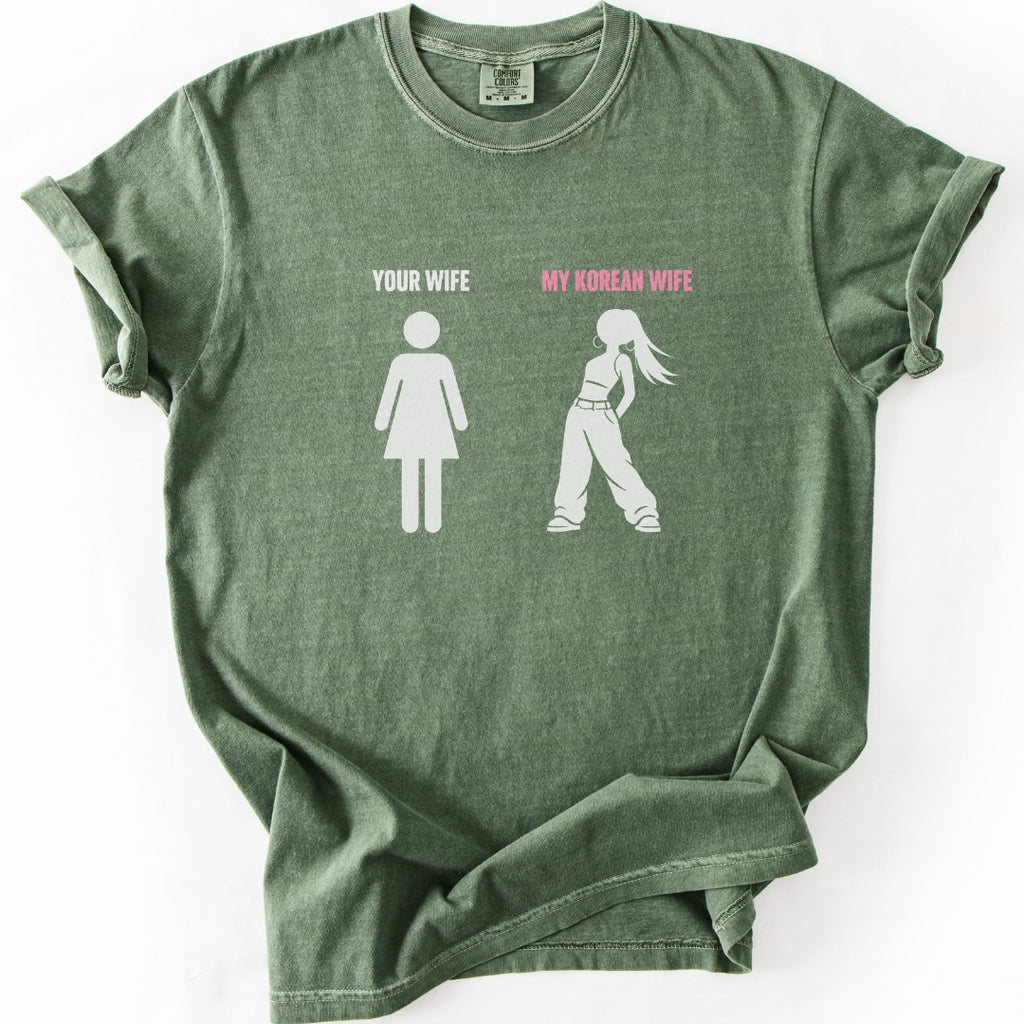 Your Wife vs My Korean Wife | K-Pop Wife T-Shirt