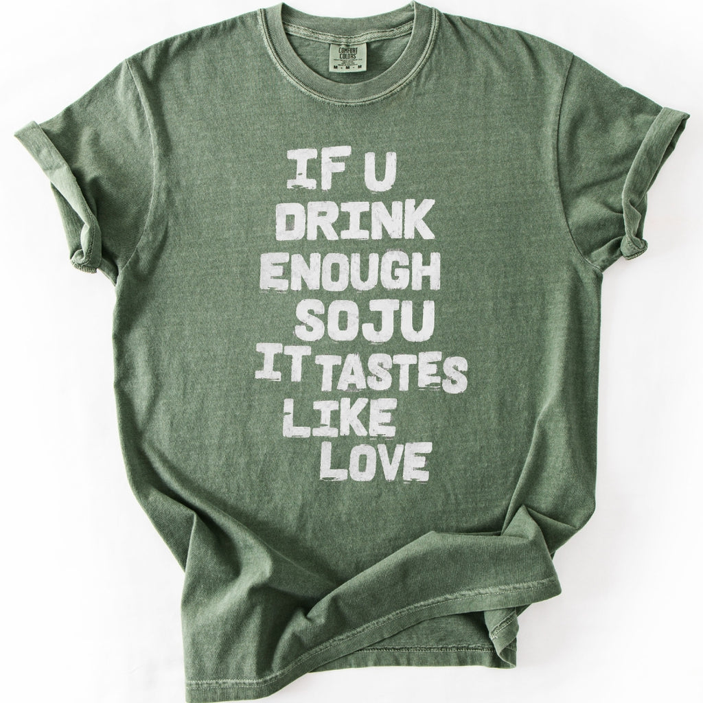 If You Drink Enough Soju T-Shirt