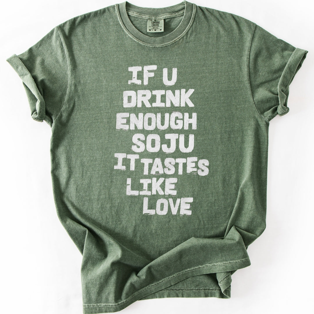 If You Drink Enough Soju T-Shirt