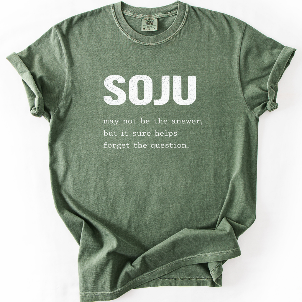 Soju May Not Be the Answer - Funny Soju T-Shirt