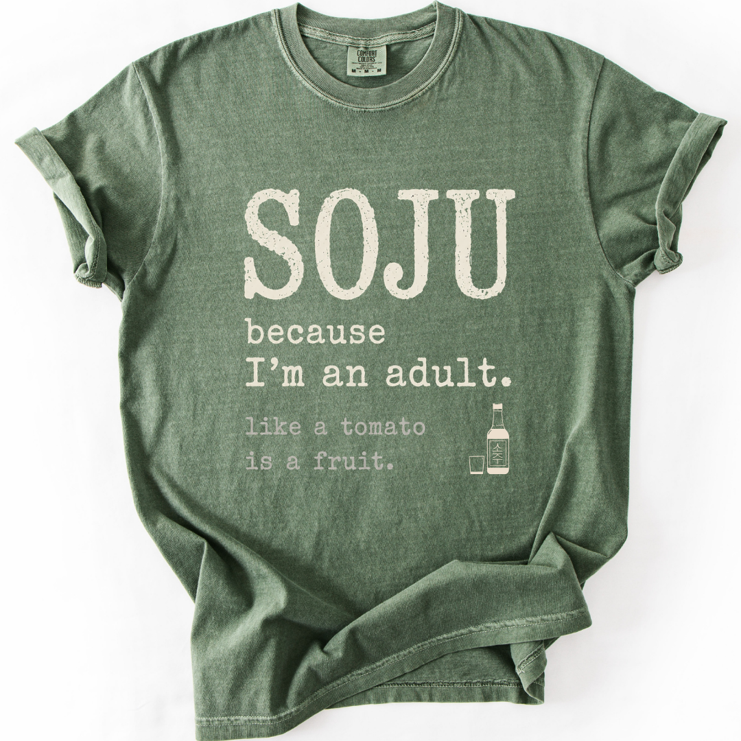 SOJU Because I'm an Adult T-Shirt