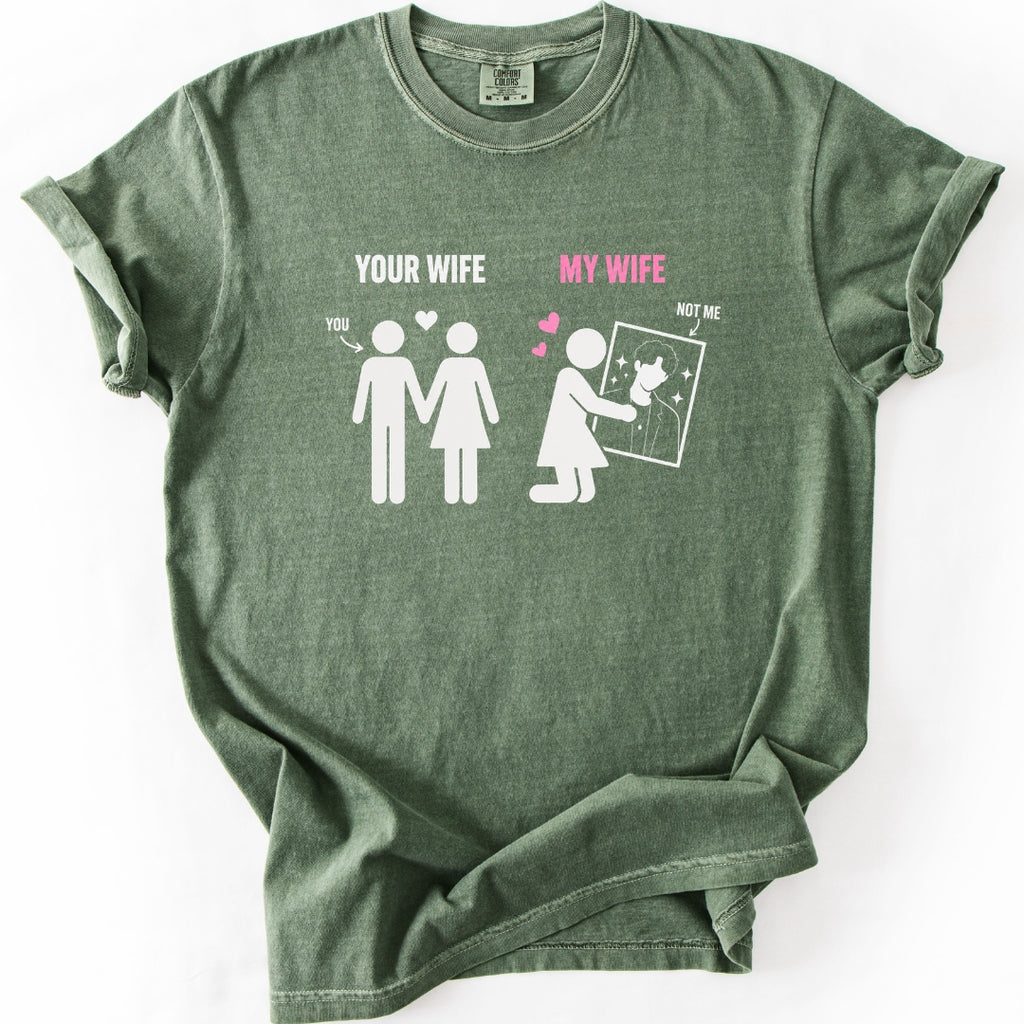 Your Wife vs My Wife | Funny KPop & KDrama Fan T-Shirt