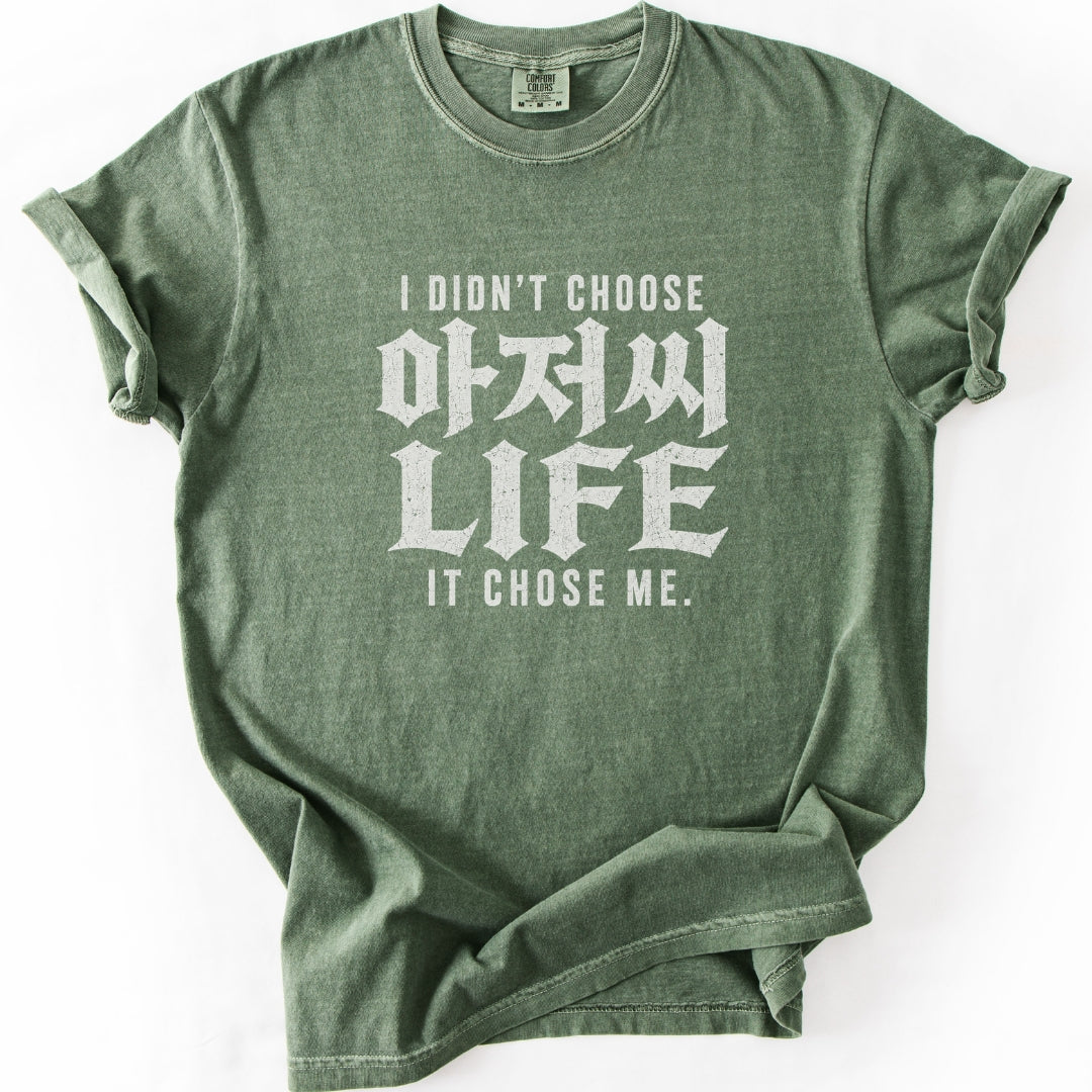 Ajussi Life Chose Me | Funny Korean T-Shirt