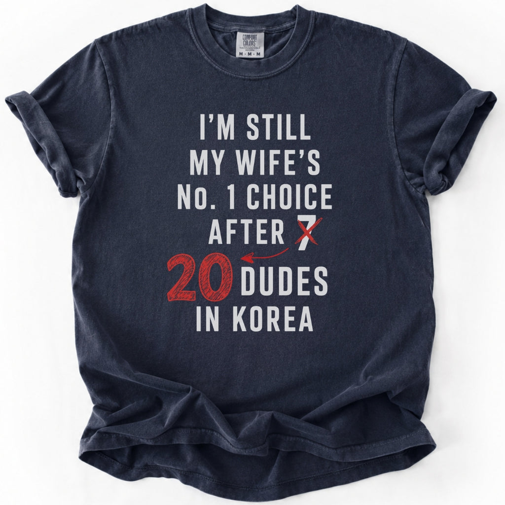 My Wife's No. 1 Choice | K-Drama & K-Pop T-Shirt