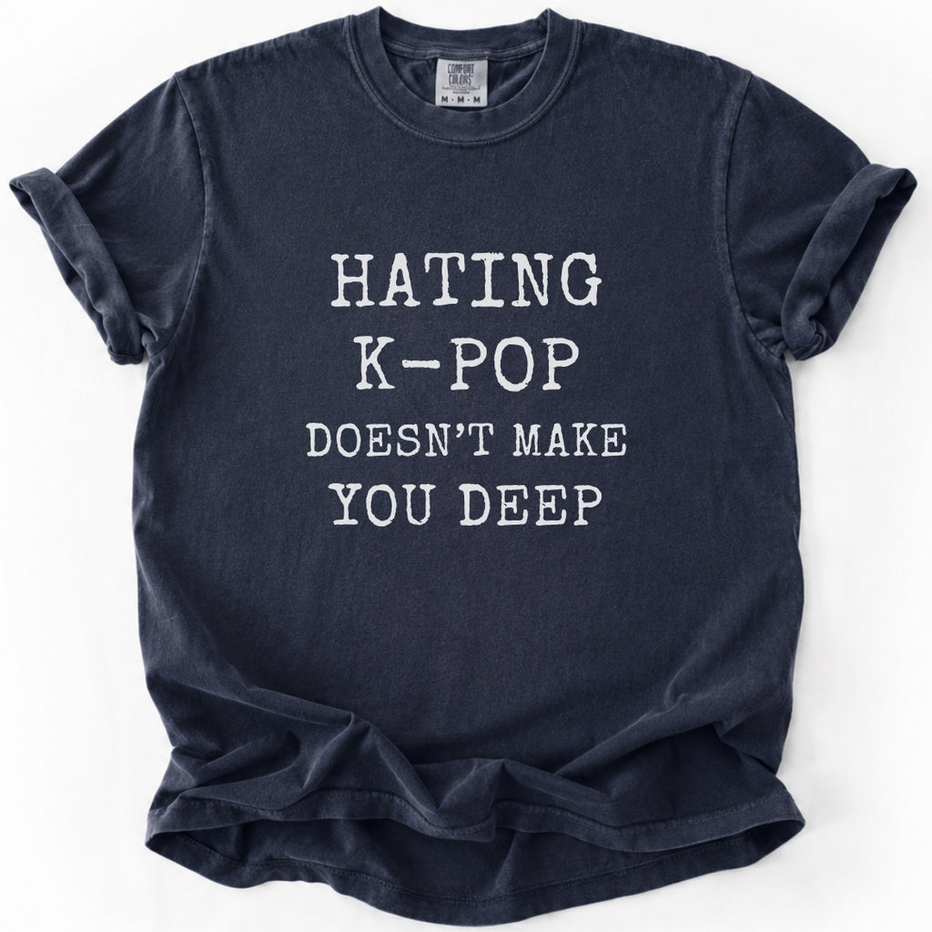 Hating K-Pop T-Shirt