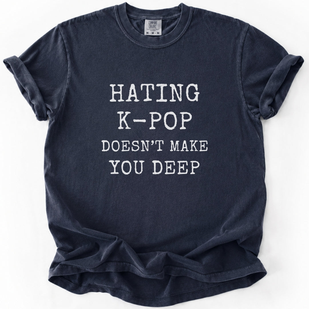 Hating K-Pop T-Shirt