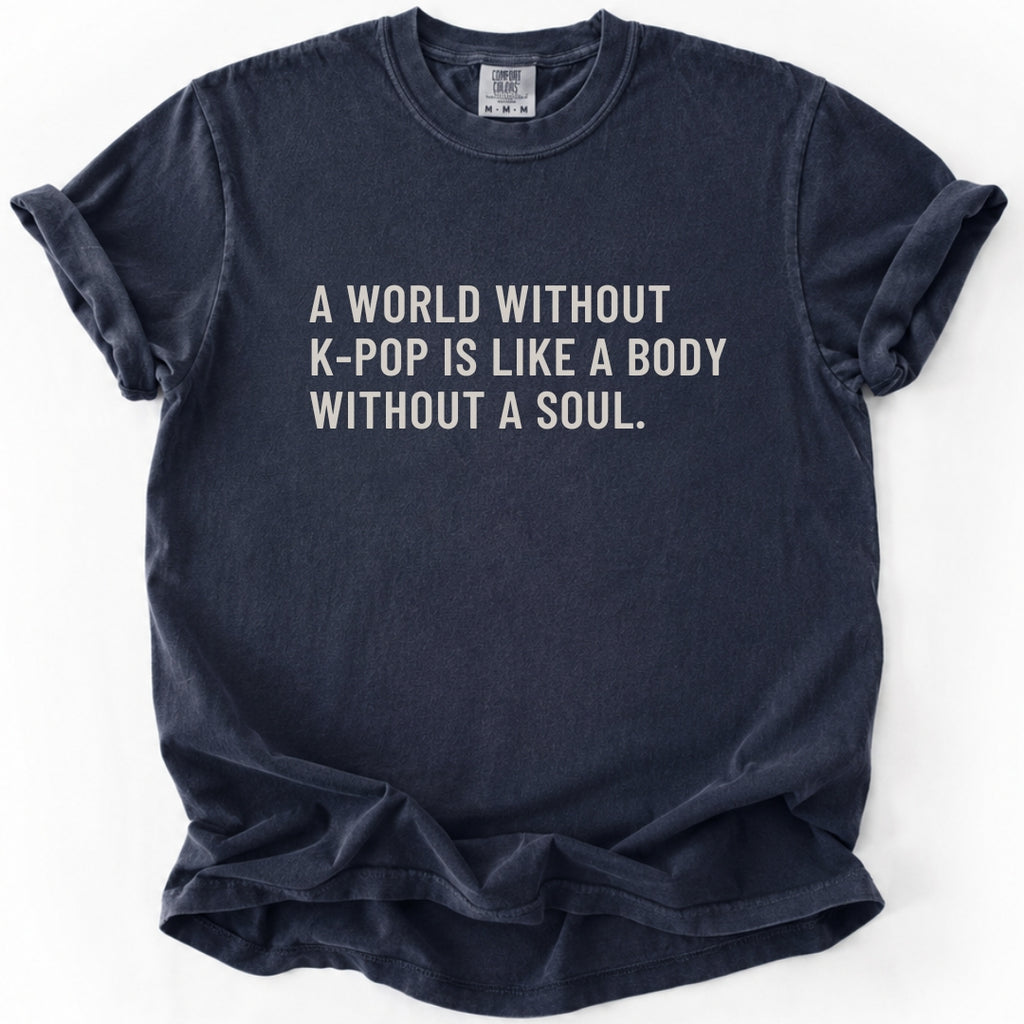 A World Without K-Pop T-shirt