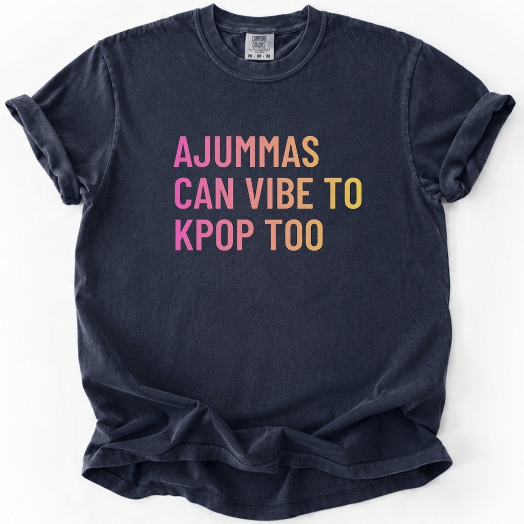 Ajumma Can Vibe to K-Pop Too T-shirt