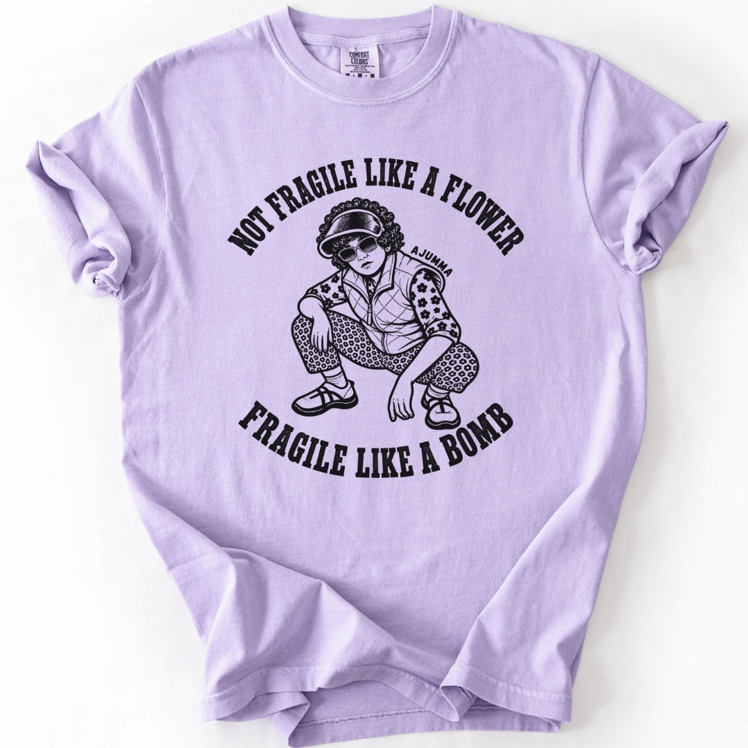 Not Fragile Like a Flower| Funny Korean Ajumma T-Shirt