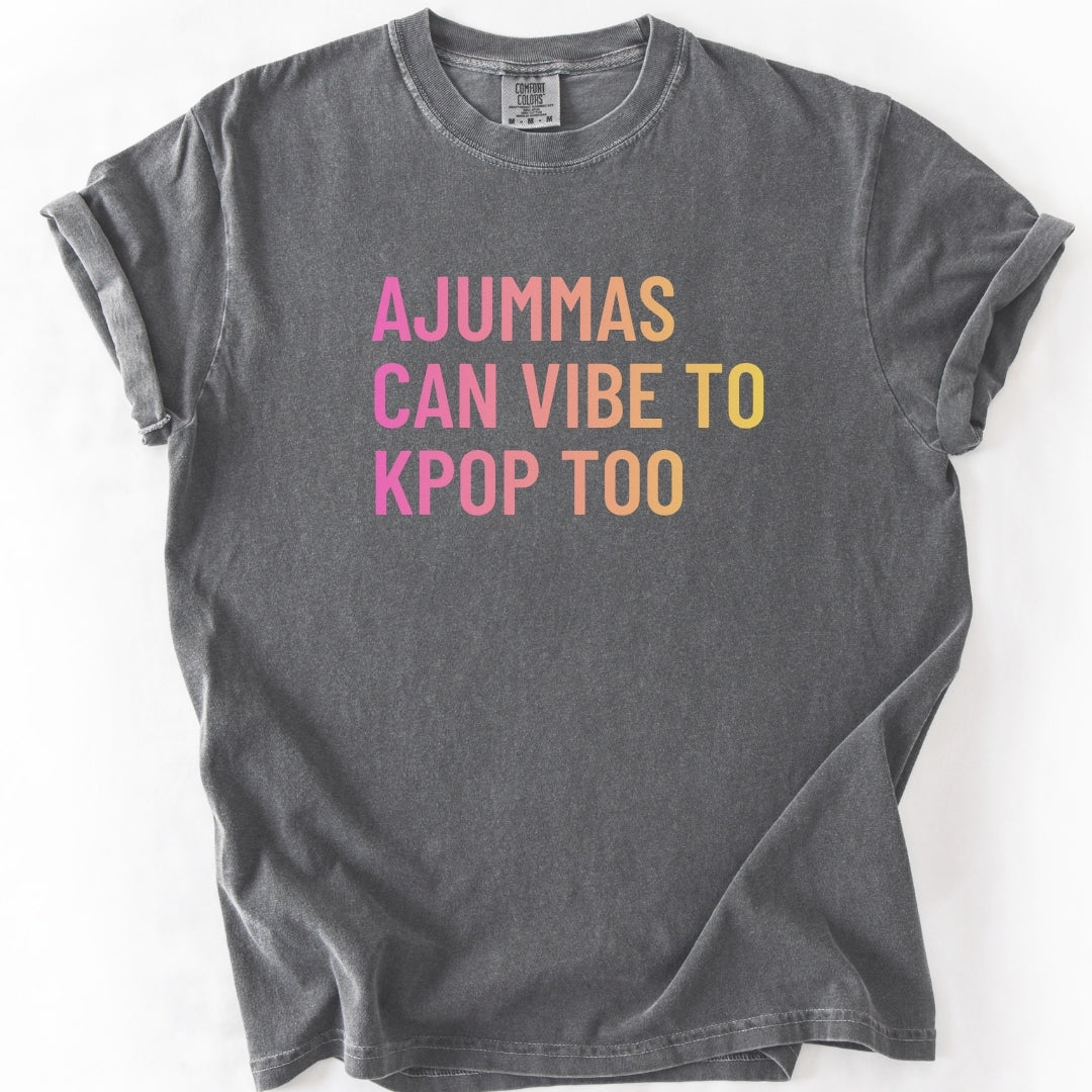 Ajumma Can Vibe to K-Pop Too T-shirt