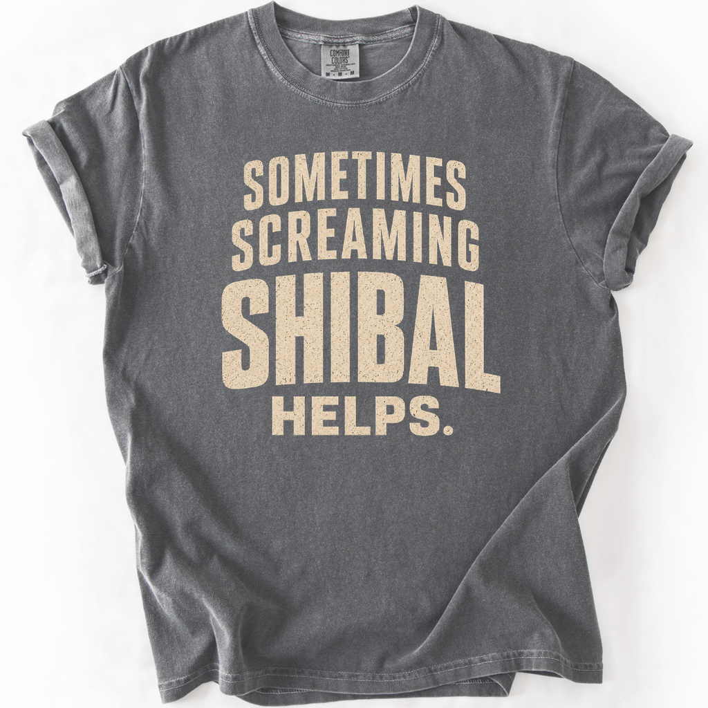 Sometimes Screaming Shibal Helps T-Shirt