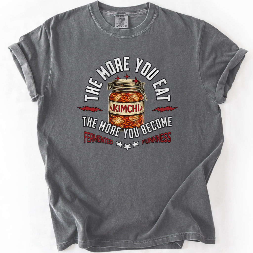The More You Eat Kimchi T-shirt
