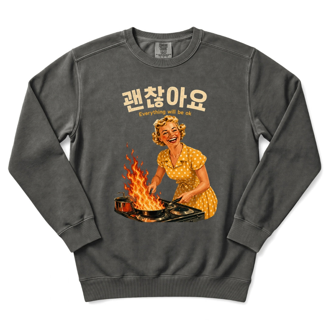 Gwenchanayo (Everything Will Be OK) Sweatshirt