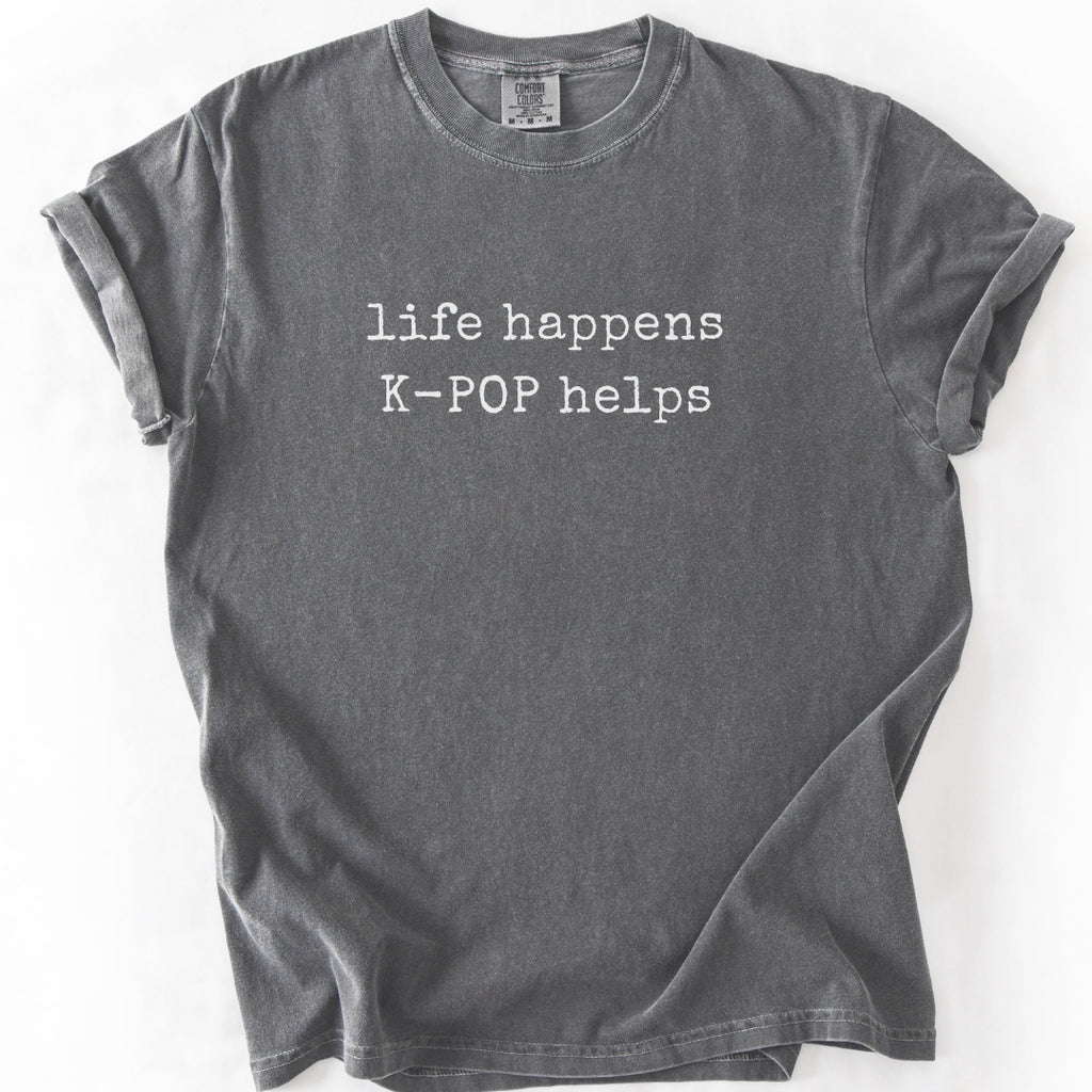 Life Happens K-Pop Helps T-shirt