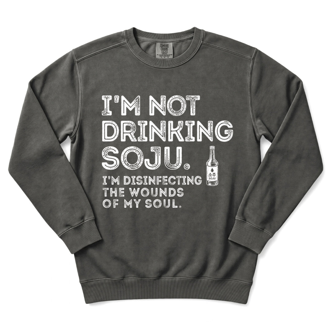 Disinfecting Wounds Of My Soul Soju Sweatshirt