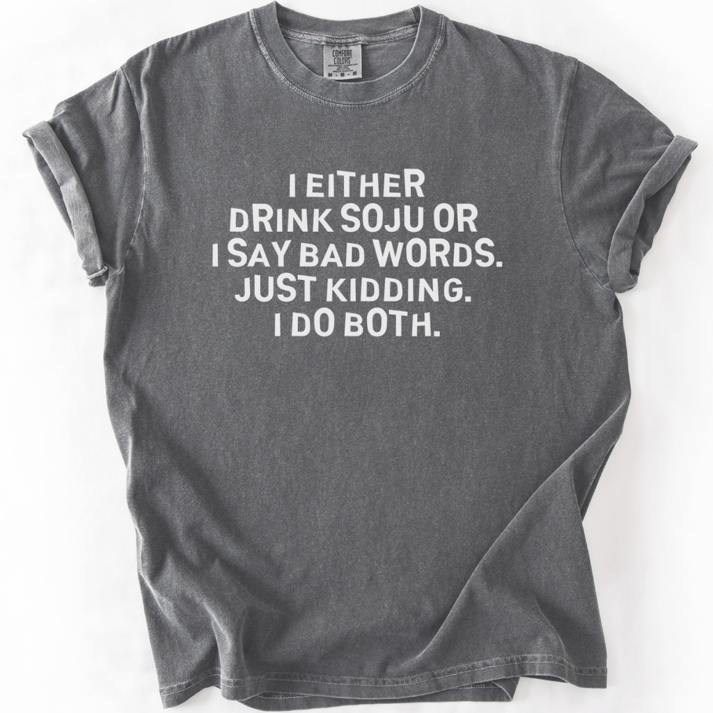 I Either Drink Soju T-shirt