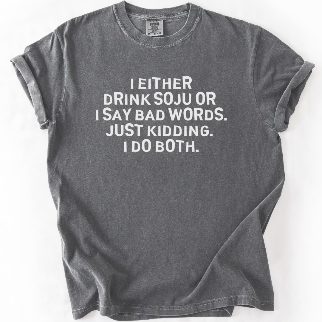 I Either Drink Soju T-shirt