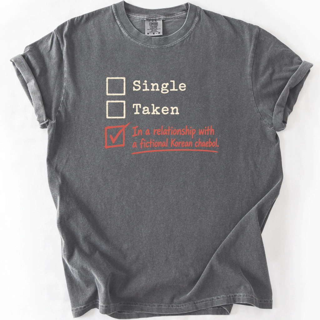 Relationship Status: Fictional Korean Chaebol T-Shirt