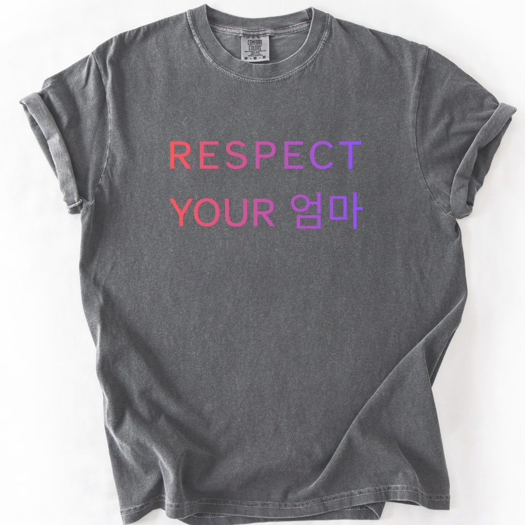 Respect Your 엄마 Korean T-Shirt