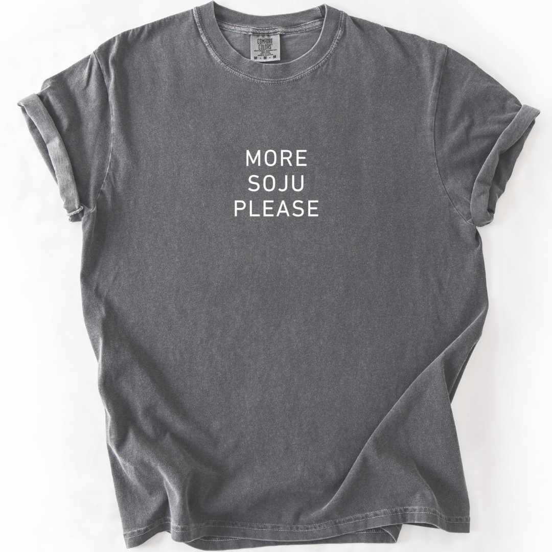 More Soju Please T-shirt