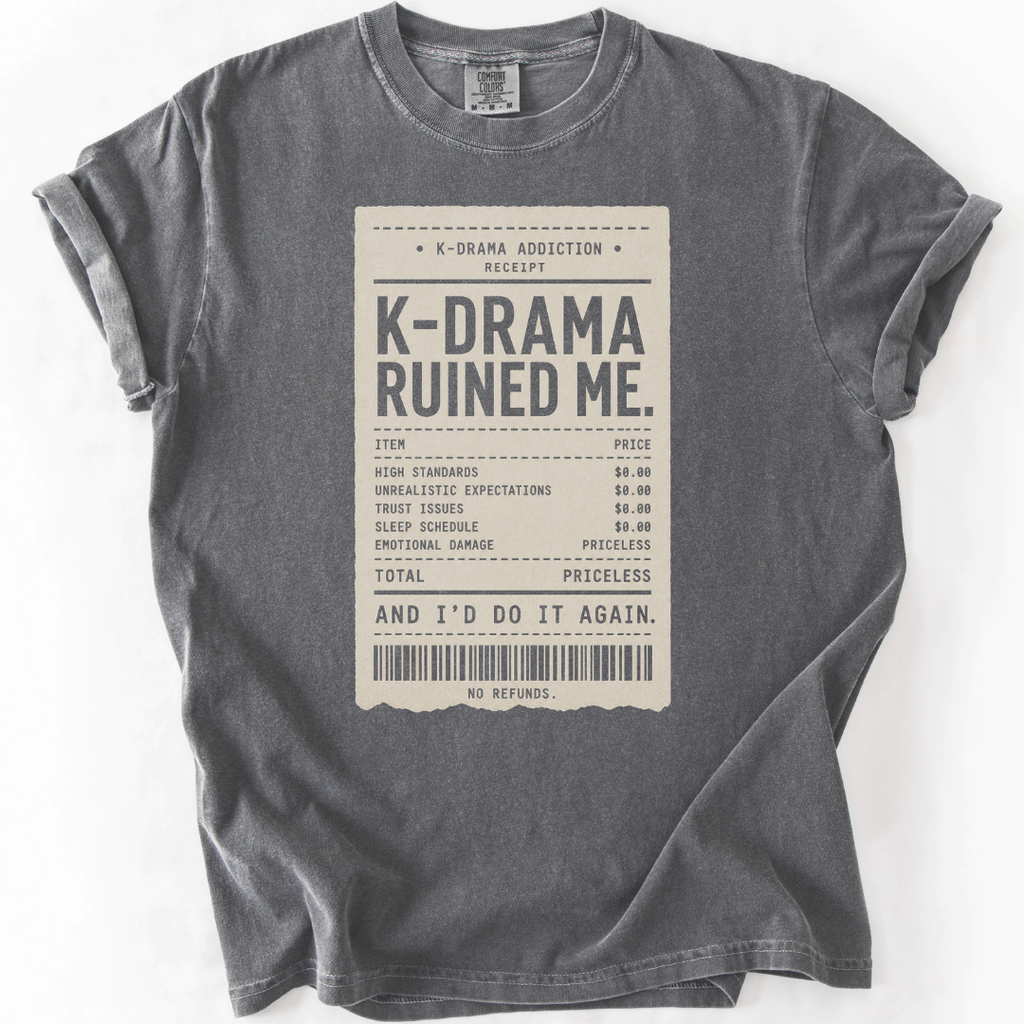 K-Drama Ruined Me T-Shirt