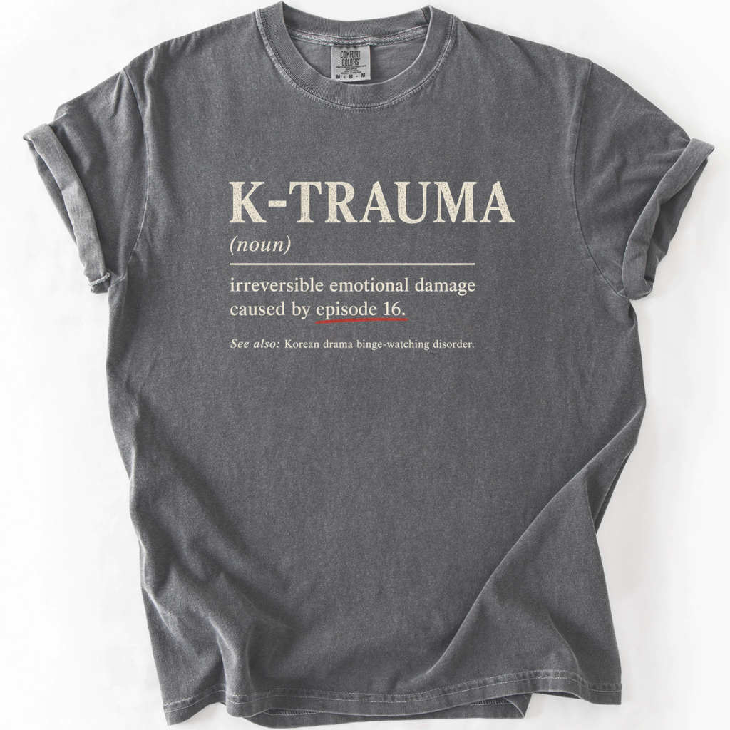 K-Trauma Definition T-Shirt