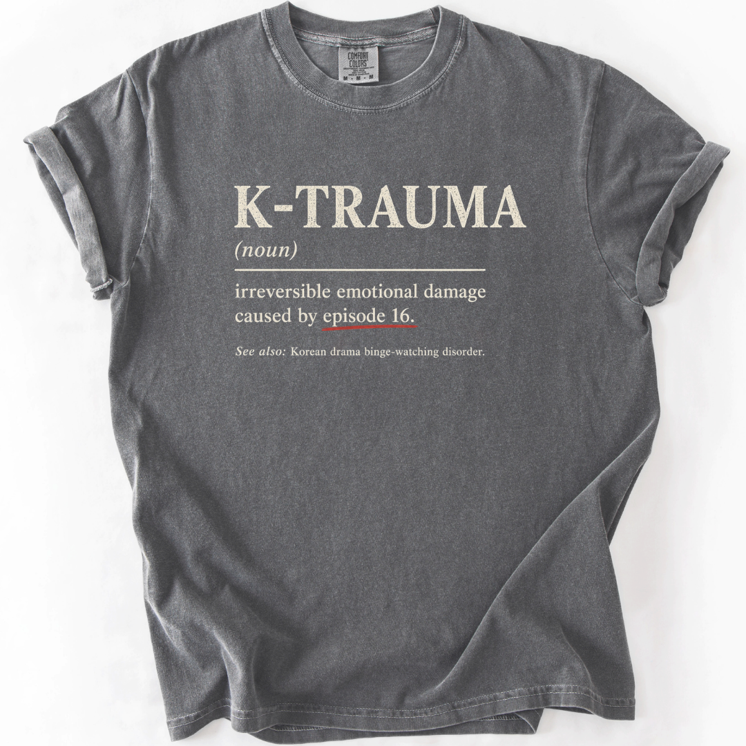 K-Trauma Definition T-Shirt
