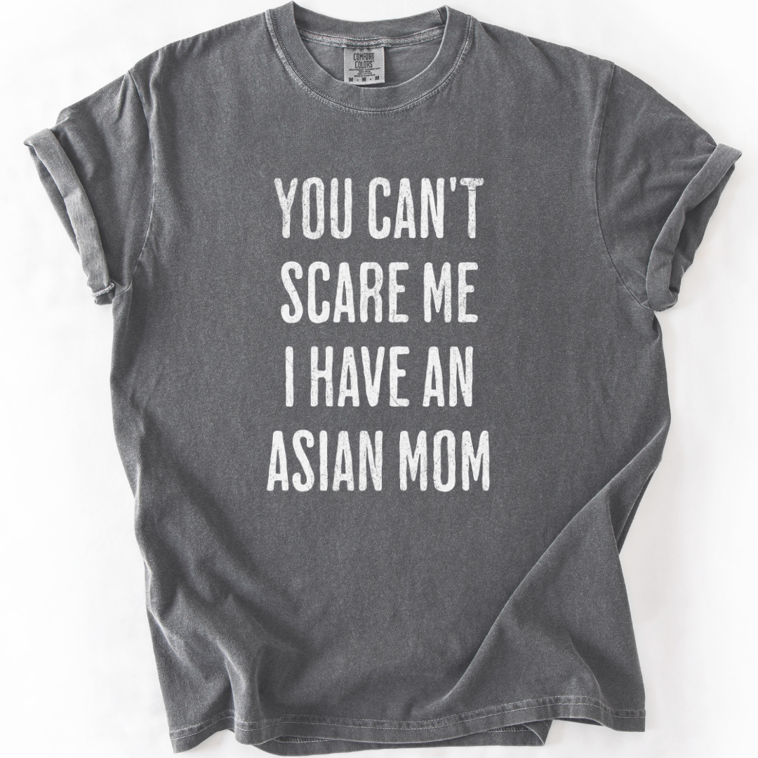 I Have an Asian Mom T-shirt