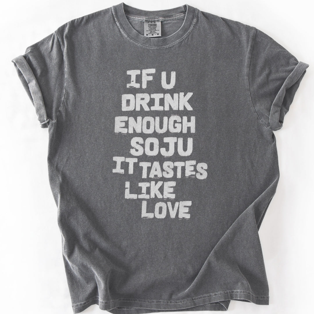 If You Drink Enough Soju T-Shirt