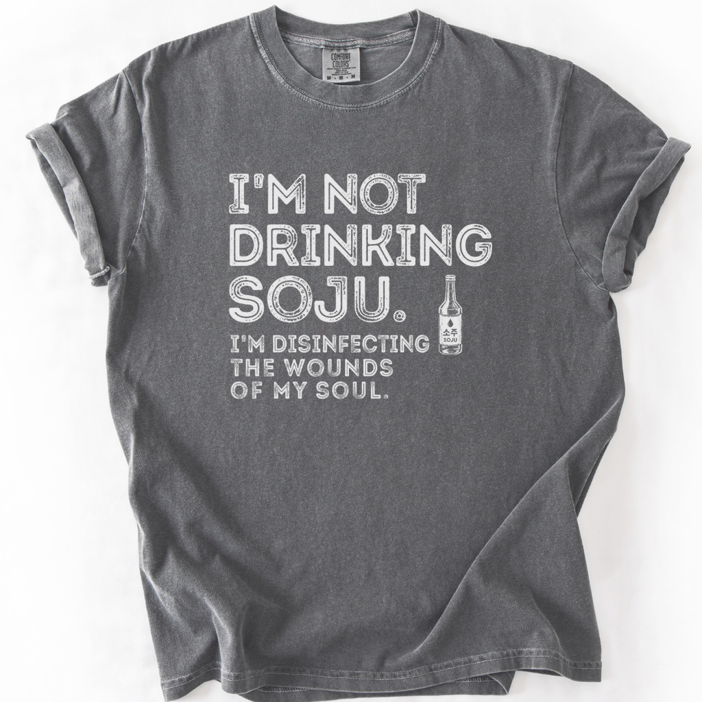 Disinfecting Wounds Of My Soul Soju T-Shirt