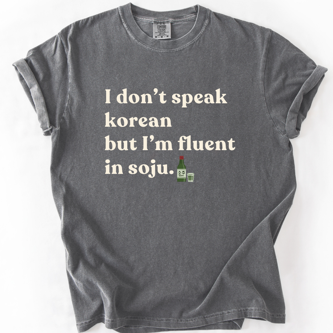 But I'm Fluent in Soju T-Shirt
