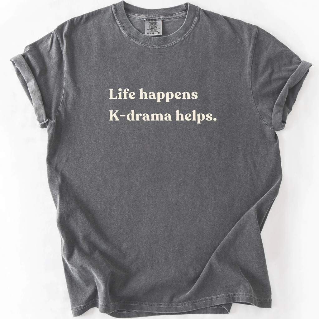 Life Happens K-Drama Helps T-Shirt