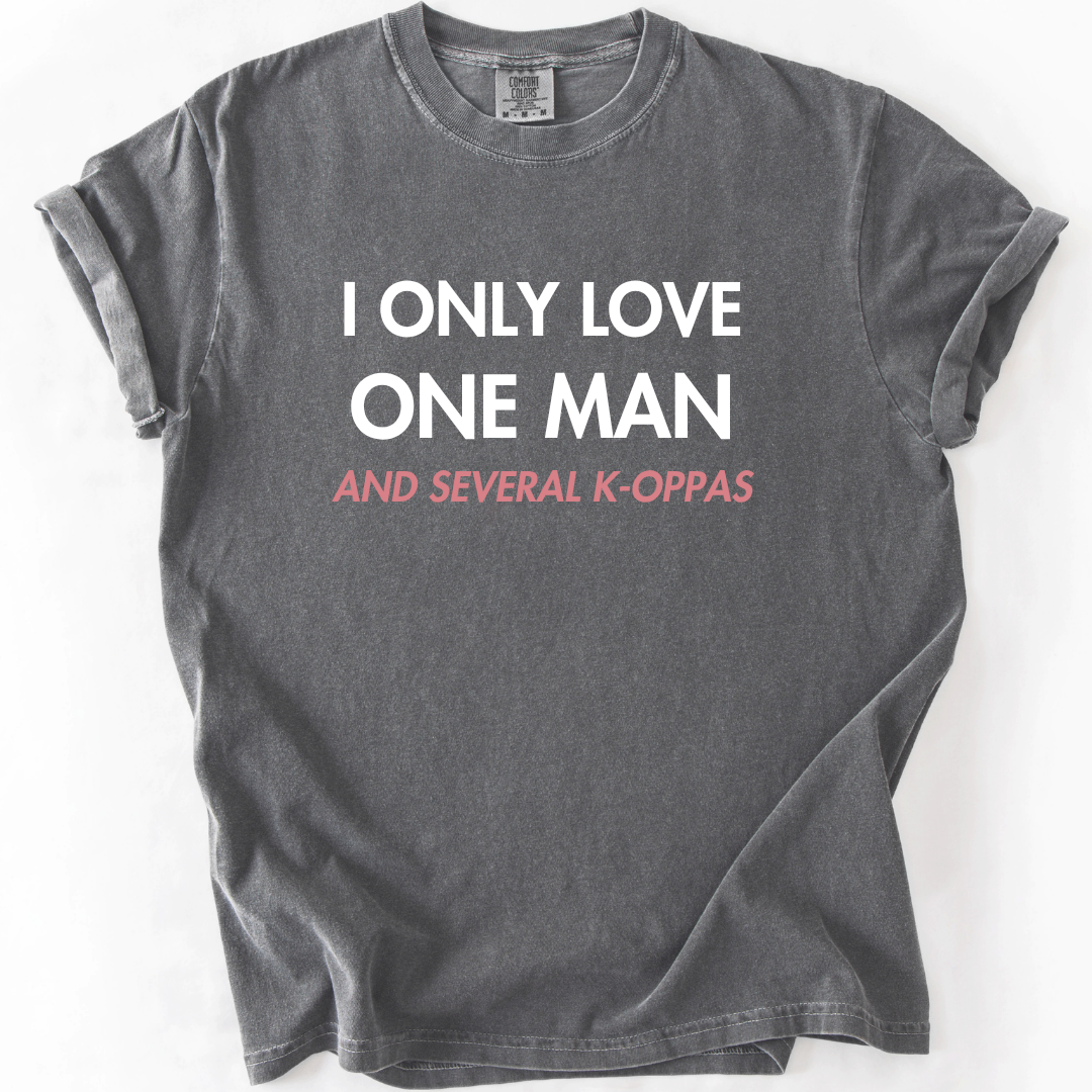 I Only Love One Man And Several K-Oppas T-Shirt