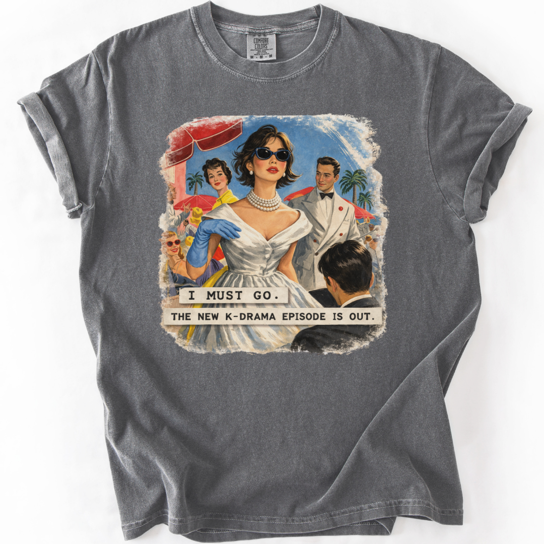 I Must Go. The New K-Drama Episode Is Out T-shirt