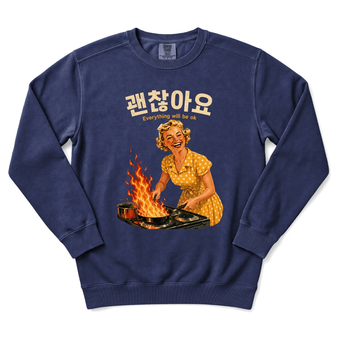 Gwenchanayo (Everything Will Be OK) Sweatshirt