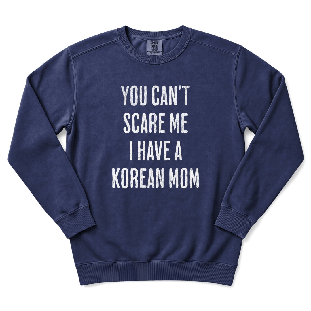 I Have a Korean Mom Sweatshirt