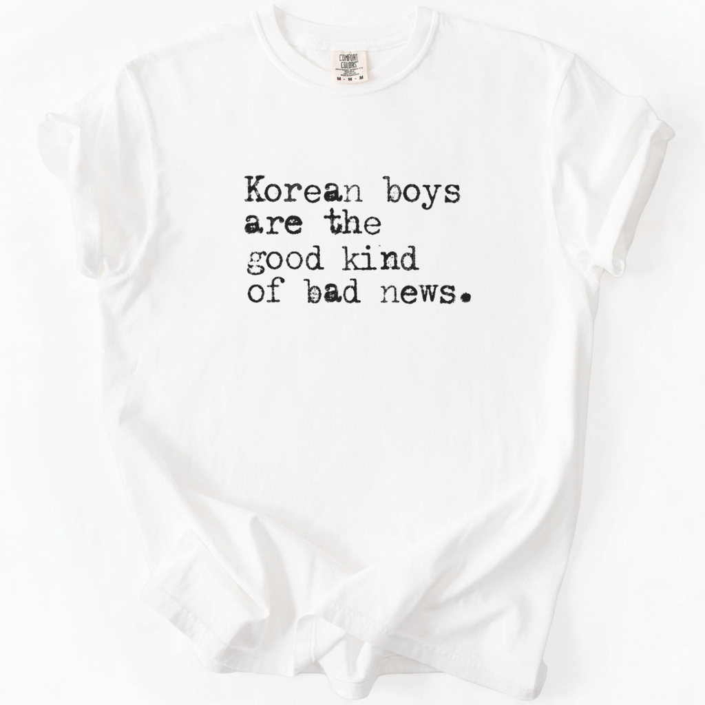 Korean Boys Are the Good Kind of Bad News T-shirt