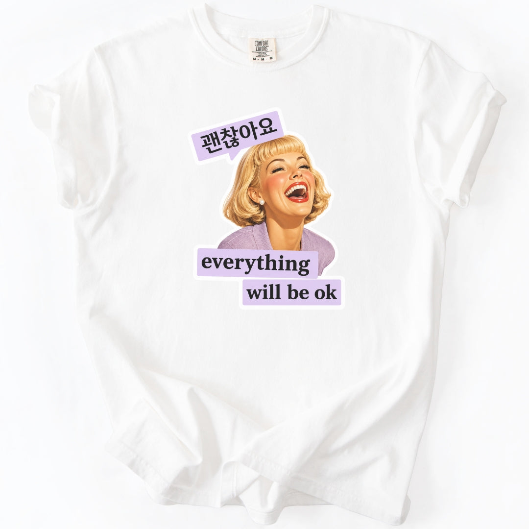 괜찮아요. Everything Will Be OK | Funny Korean T-Shirt