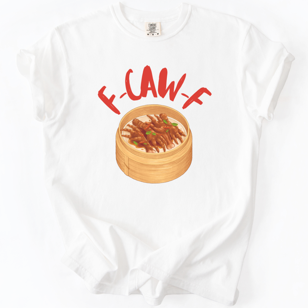 F-CAW-F (Chicken Feet Edit) T-shirt